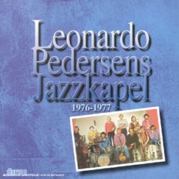 Jazzkapel 1976-1977 - Leonardo Pedersens