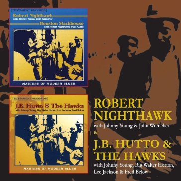 J.b hutto & the hawks/ robert nighthawk - HUTTO J.B  & THE HAW