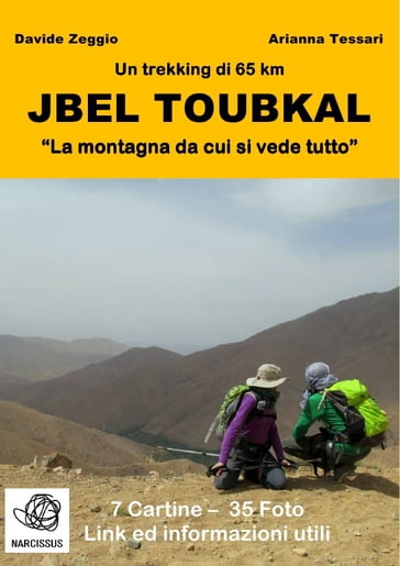 Jbel Toubkal "La montagna da cui si vede tutto" - Arianna Tessari - Davide Zeggio