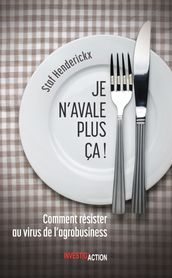 Je n avale plus ça!