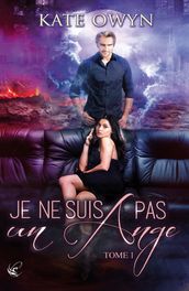 Je ne suis pas un ange - Tome 1