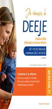 Je réussis le DEEJE. Diplôme d État d éducateur de jeunes enfants