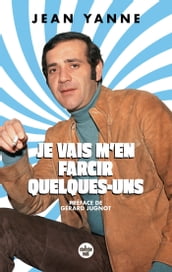 Je vais m en farcir quelques-uns !