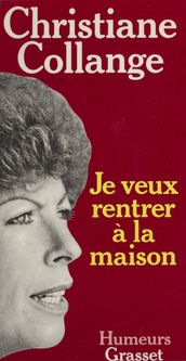 Je veux rentrer à la maison