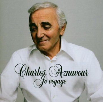 Je voyage - Charles Aznavour