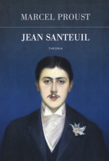 Jean Santeuil - Marcel Proust