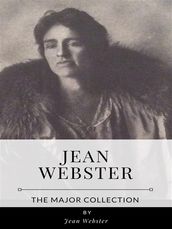 Jean Webster The Major Collection