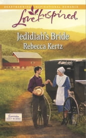 Jedidiah s Bride (Mills & Boon Love Inspired) (Lancaster County Weddings, Book 2)