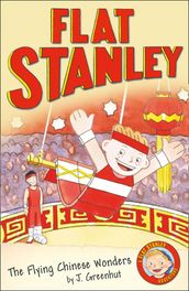 Jeff Brown s Flat Stanley: The Flying Chinese Wonders (Flat Stanley)