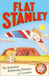 Jeff Brown s Flat Stanley: The Australian Boomerang Bonanza (Flat Stanley)