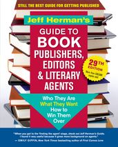 Jeff Herman s Guide to Book Publishers, Editors & Literary Agents, 29th Edition