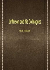 Jefferson And His Colleagues