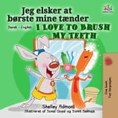 Jeg elsker at børste mine tænder I Love to Brush My Teeth