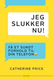 Jeg slukker nu!