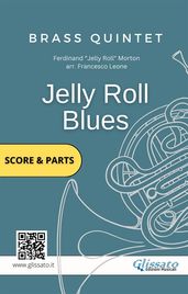 Jelly Roll Blues - Brass Quintet Quintet score & parts