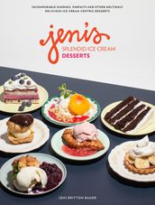Jeni s Splendid Ice Cream Desserts
