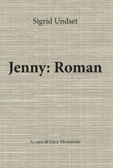 Jenny: Roman - Sigrid Undset