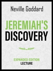 Jeremiah s Discovery - Expanded Edition Lecture