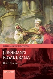 Jeroboam s Royal Drama