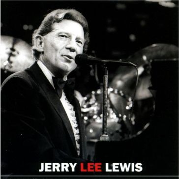 Jerry lee lewis - Jerry Lee Lewis