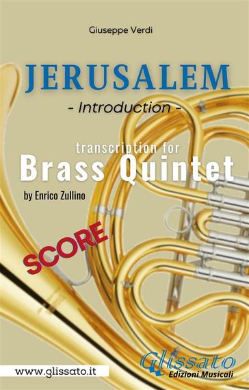 Jerusalem - Brass Quintet (score) - Enrico Zullino - Giuseppe Verdi