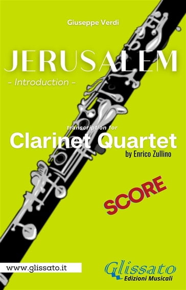 Jerusalem - Clarinet Quartet (score) - Enrico Zullino - Giuseppe Verdi