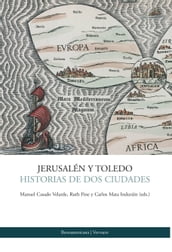 Jerusalén y Toledo Historias de dos ciudades