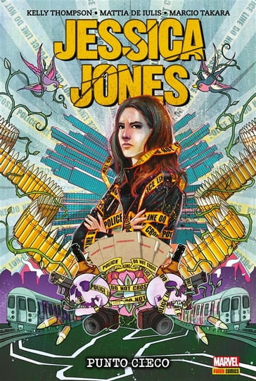 Jessica Jones - Punto cieco - Kelly Thompson - Marcio Takara - Mattia De Iulis