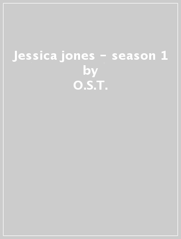Jessica jones - season 1 - O.S.T.