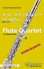 Jesu, joy of man s desiring - Flute Quartet - Parts & Score