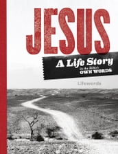Jesus. A Life Story