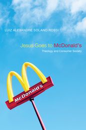 Jesus Goes to McDonald s