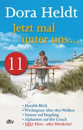 Jetzt mal unter uns Teil 11