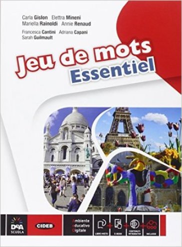 Jeu de mots essentiel. Livre de l'élève et cahier. Per la Scuola media. Con e-book. Con espansione online - Gislon - Rainoldi - Capani