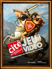 Jeu vidéo l expo. Entrons dans une nouvelle ère culturelle