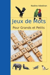 Jeux De Mots Pour Grands Et Petits