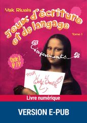 Jeux d écriture et de langage tome 1 EPUB