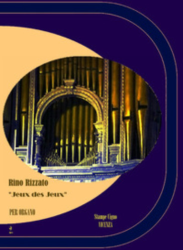 Jeux des jeux per organo (R.O.2) - Rino Rizzato