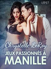 Jeux passionnés à Manille - Une nouvelle érotique