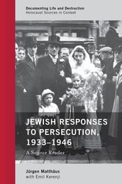 Jewish Responses to Persecution, 19331946