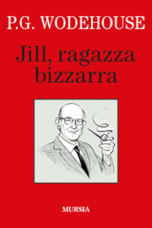 Jill, ragazza bizzarra