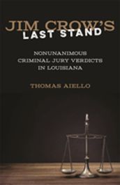 Jim Crow s Last Stand