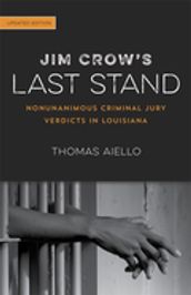 Jim Crow s Last Stand