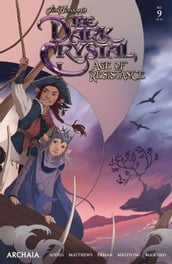 Jim Henson s The Dark Crystal: Age of Resistance #9