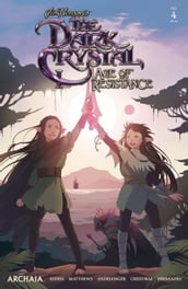 Jim Henson s The Dark Crystal: Age of Resistance #4