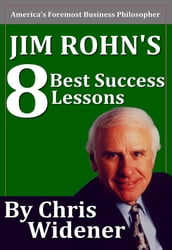 Jim Rohn s 8 Best Success Lessons