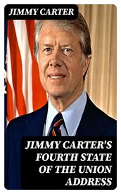 Jimmy Carter s Fourth State of the Union Address