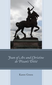 Joan of Arc and Christine de Pizan s Ditié