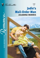 Jodi s Mail-order Man (Mills & Boon Silhouette)