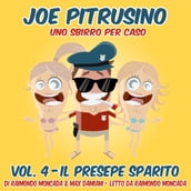 Joe Pitrusino  Uno Sbirro per caso  Vol. 4